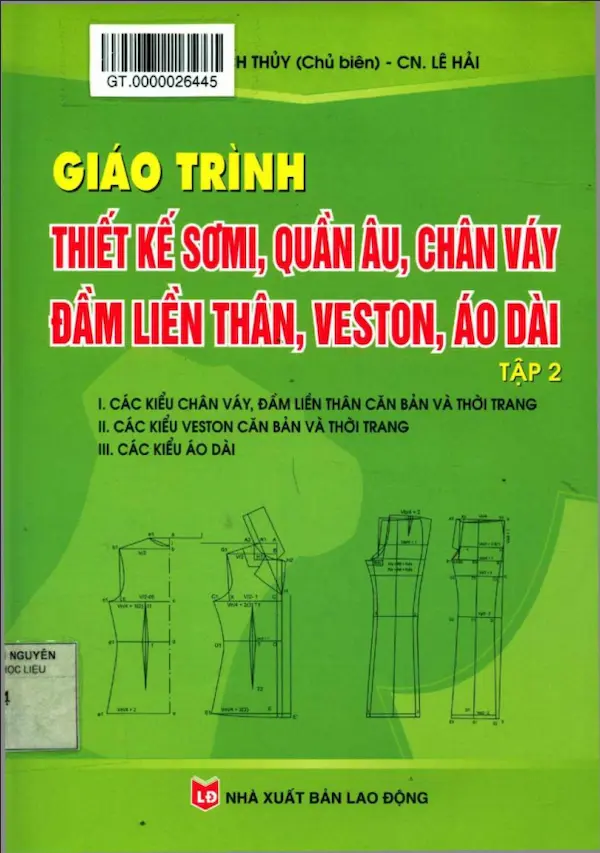 Giáo trình thiết kế sơ mi, quần âu, chân váy, đầm liền thân, veston, áo dài – Tập 2