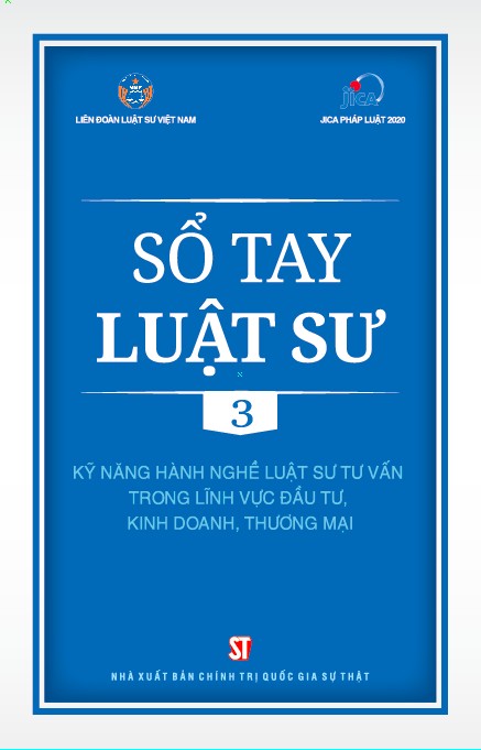 Sổ Tay Luật Sư 3: Kỹ Năng Hành Nghề Luật Sư Tư Vấn Trong Lĩnh Vực Đầu Tư, Kinh Doanh, Thương Mại PDF EPUB