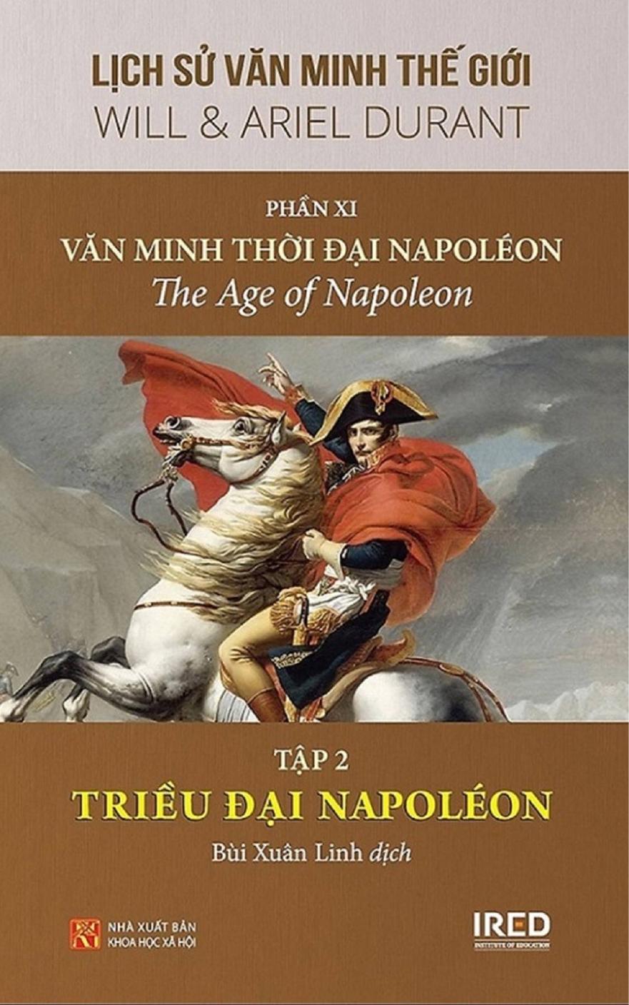 Lịch Sử Văn Minh Thế Giới Phần XI: Văn Minh Thời Đại Napoléon (tập 2) PDF EPUB