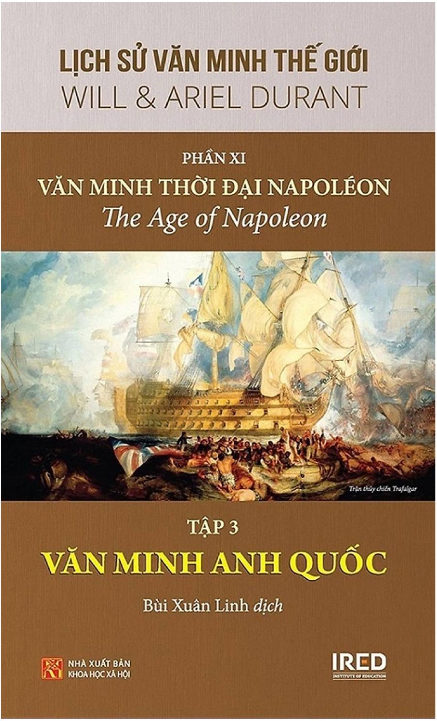 Lịch Sử Văn Minh Thế Giới Phần XI: Văn Minh Thời Đại Napoléon (tập 3) PDF EPUB