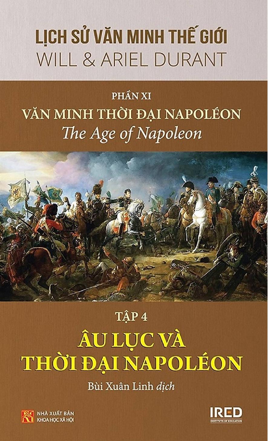 Lịch Sử Văn Minh Thế Giới Phần XI: Văn Minh Thời Đại Napoléon (tập 4) PDF EPUB