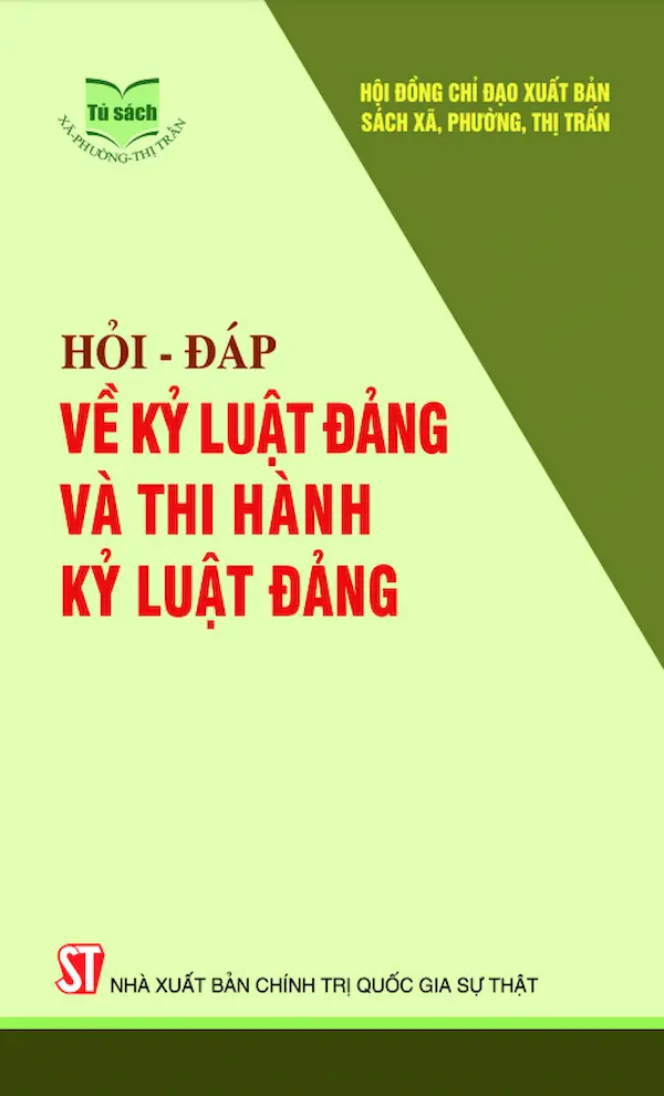 Hỏi – Đáp Về Kỷ Luật Đảng Và Thi Hành Kỷ Luật Đảng