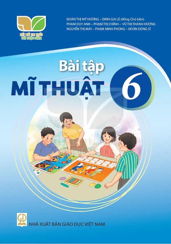 Bài Tập Mĩ Thuật 6 – Kết Nối Tri Thức Với Cuộc Sống