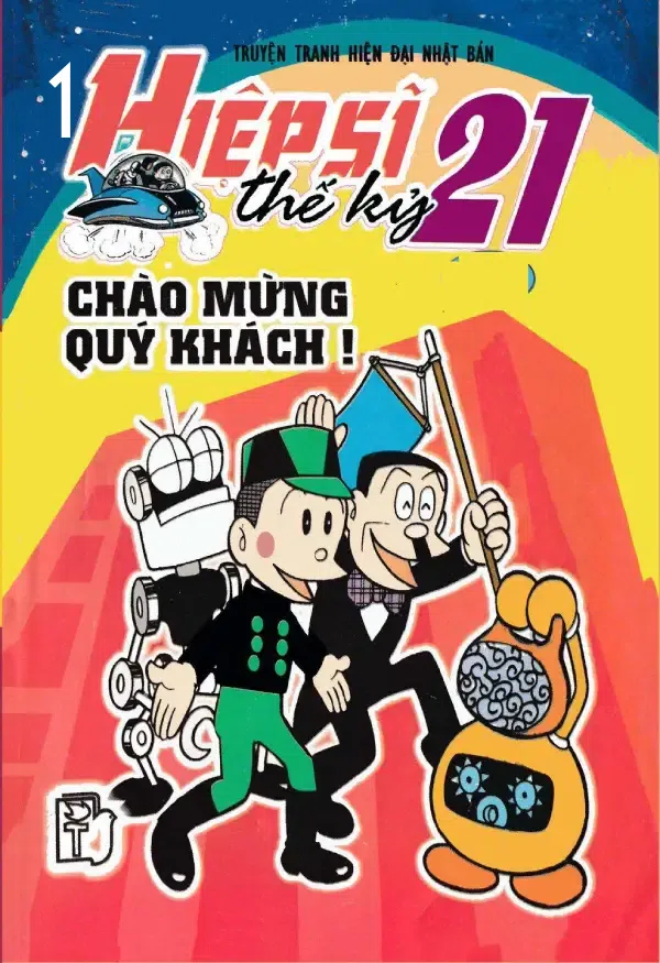 Hiệp sĩ thế kỷ 21 Tập 1