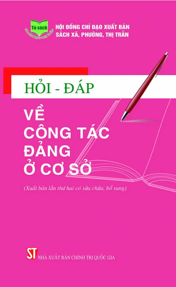 Hỏi – Đáp Về Công Tác Đảng Ở Cơ Sở