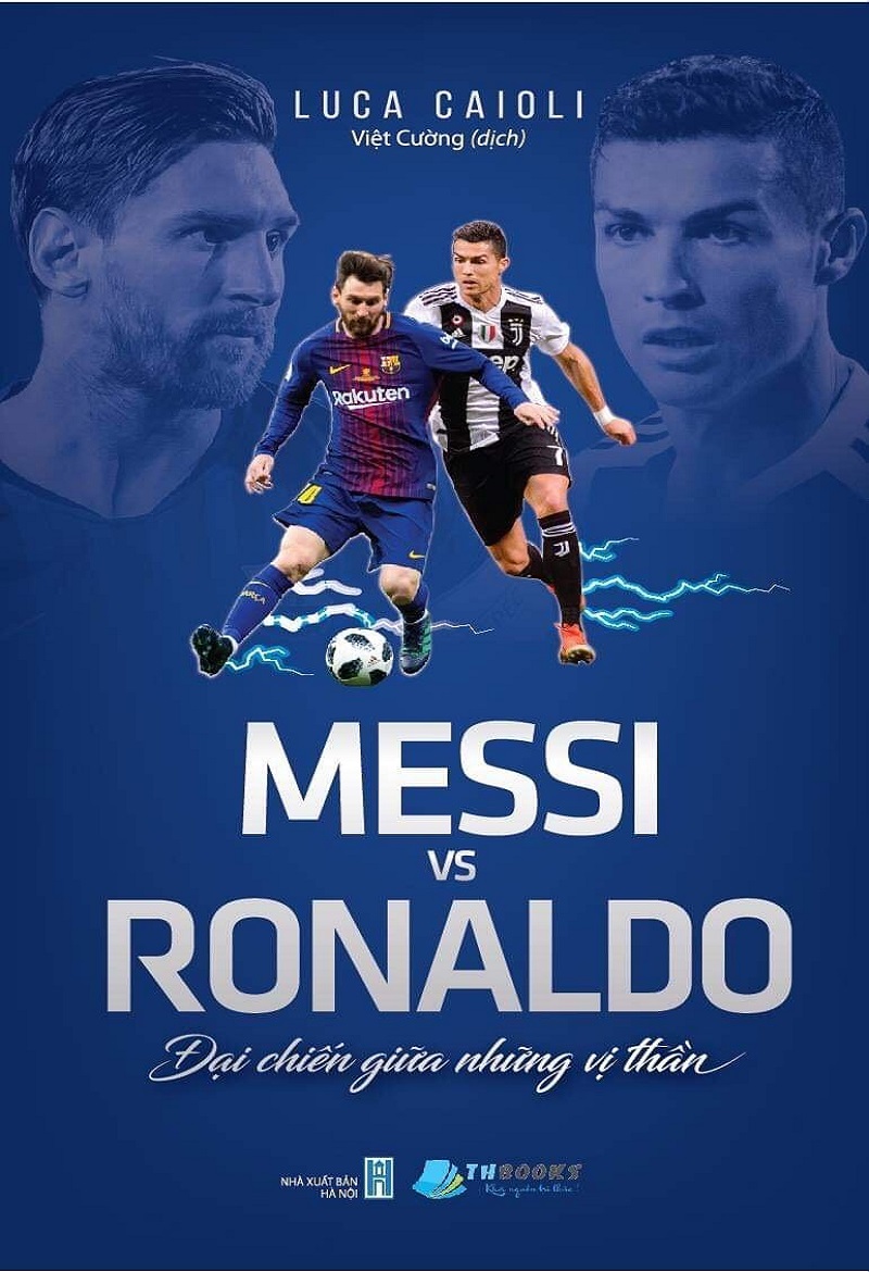 Messi vs Ronaldo – Đại Chiến Giữa Những Vị Thần PDF EPUB