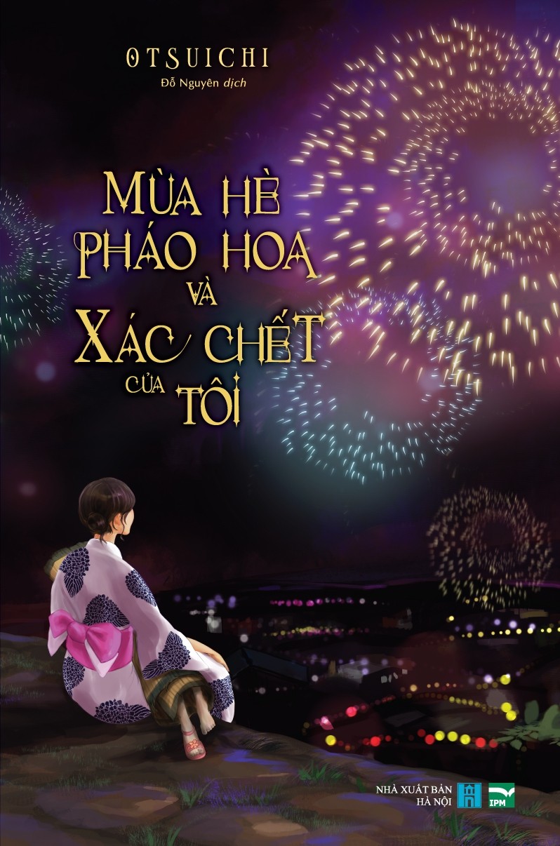 Mùa Hè, Pháo Hoa Và Xác Chết Của Tôi PDF EPUB