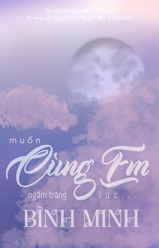 Muốn Cùng Em Ngắm Trăng Lúc Bình Minh PDF EPUB