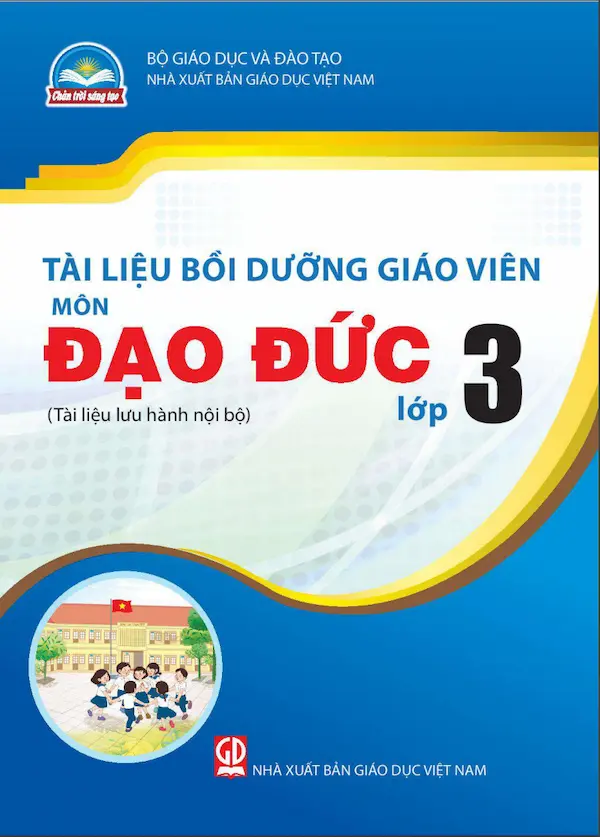 Tài Liệu Bồi Dưỡng Giáo Viên Đạo Đức 3 – Chân Trời Sáng Tạo