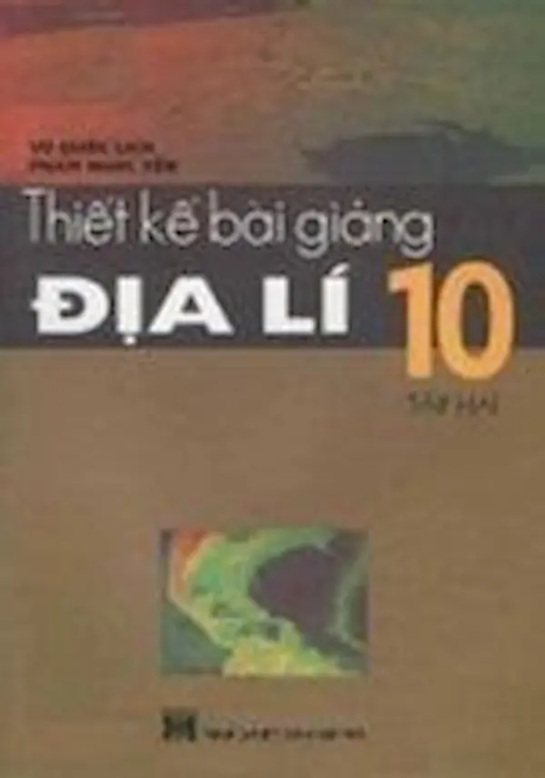 Thiết kế bài giảng Địa Lí 10 Tập 2