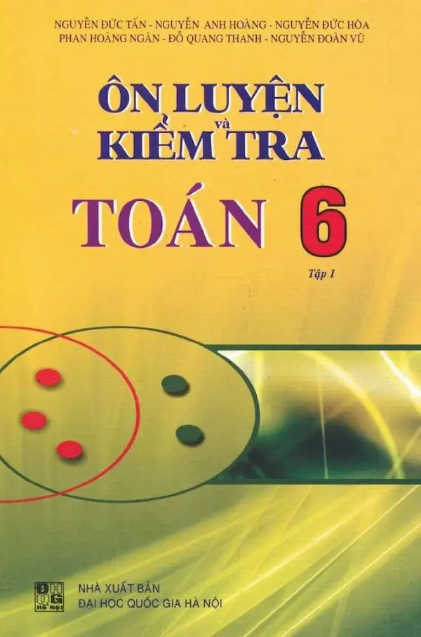 Ôn Luyện Và Kiểm Tra Toán 6 Tập 1