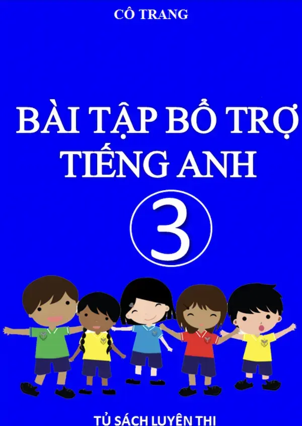 Bài Tập Bổ Trợ Tiếng Anh 3