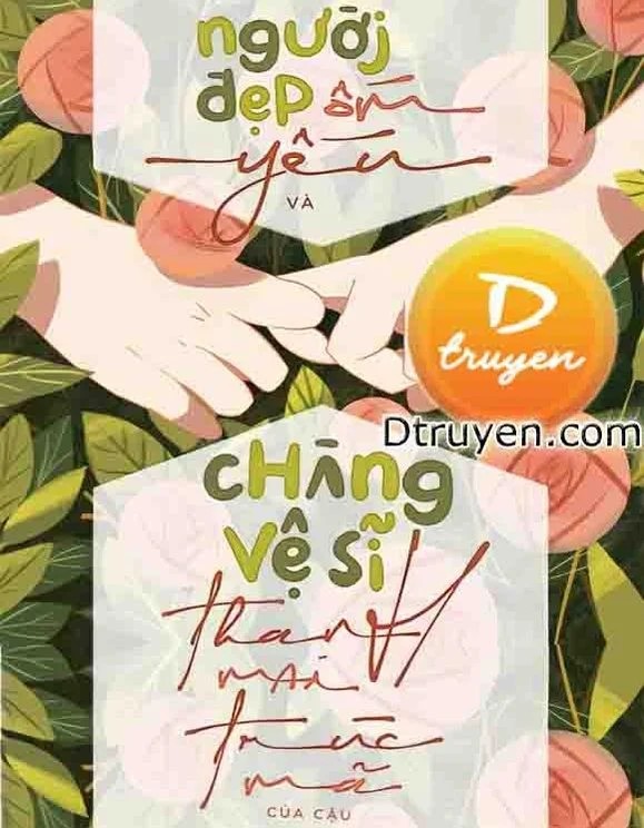 Người Đẹp Ốm Yếu Và Chàng Vệ Sĩ Trúc Mã Của Cậu PDF EPUB