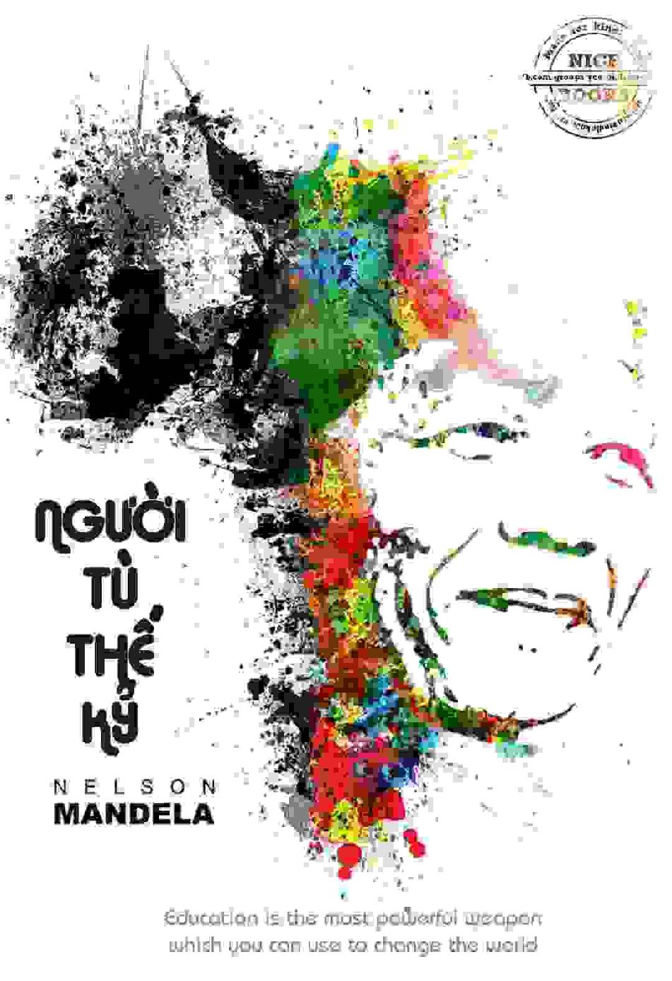 Người Tù Thế Kỷ – Nelson Mandela PDF EPUB