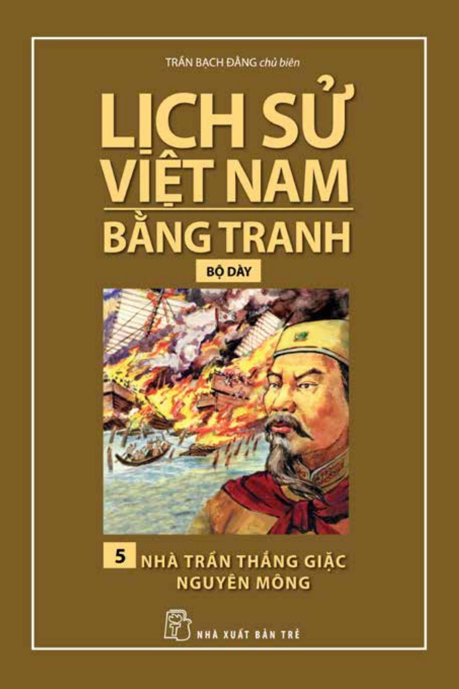 Nhà Trần Thắng Giặc Nguyên Mông – Lịch Sử Việt Nam Bằng Tranh 5 PDF EPUB