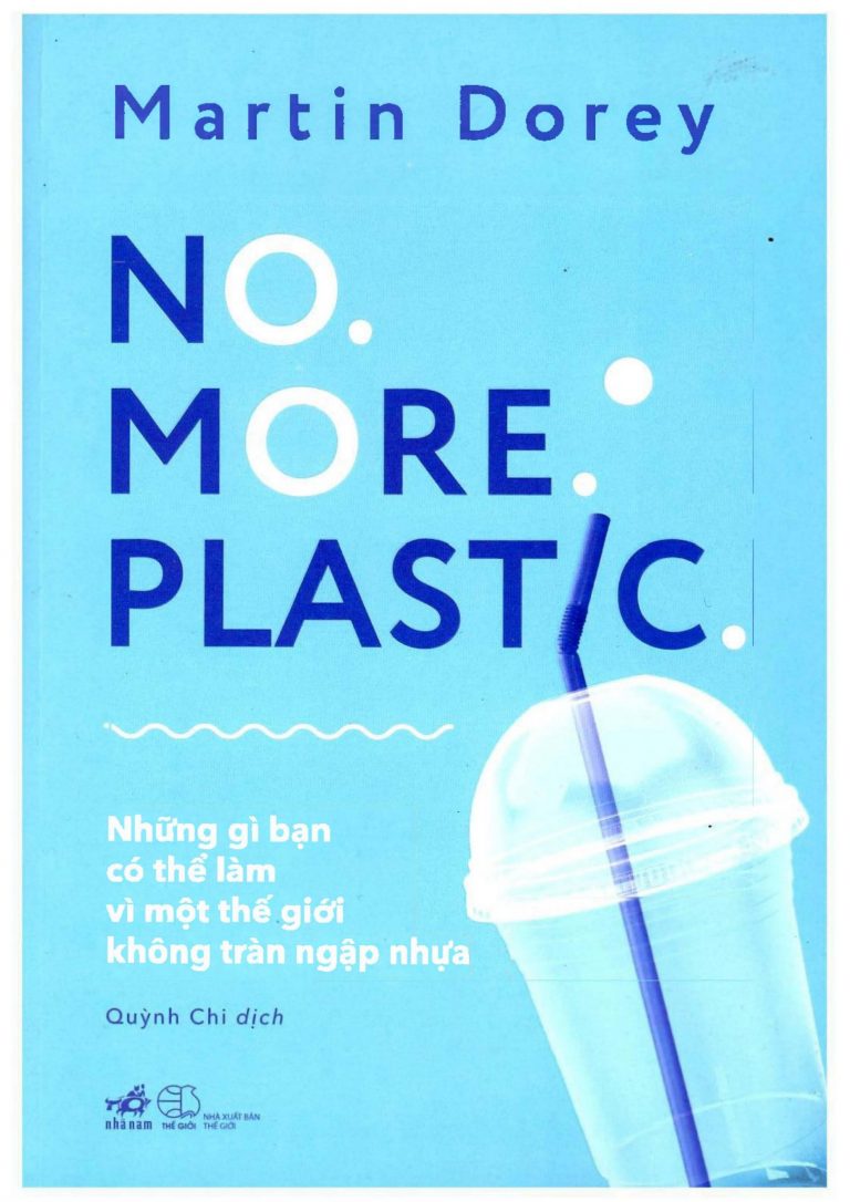 No. More. Plastic – Những Gì Bạn Có Thể Làm Vì Một Thế Giới Không Tràn Ngập Nhựa PDF EPUB