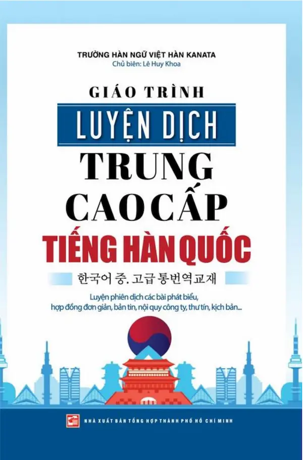 Giáo Trình Luyện Dịch Trung Cao Cấp Tiếng Hàn Quốc