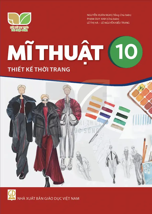 Mĩ Thuật 10 Thiết Kế Thời Trang – Kết Nối Tri Thức Với Cuộc Sống