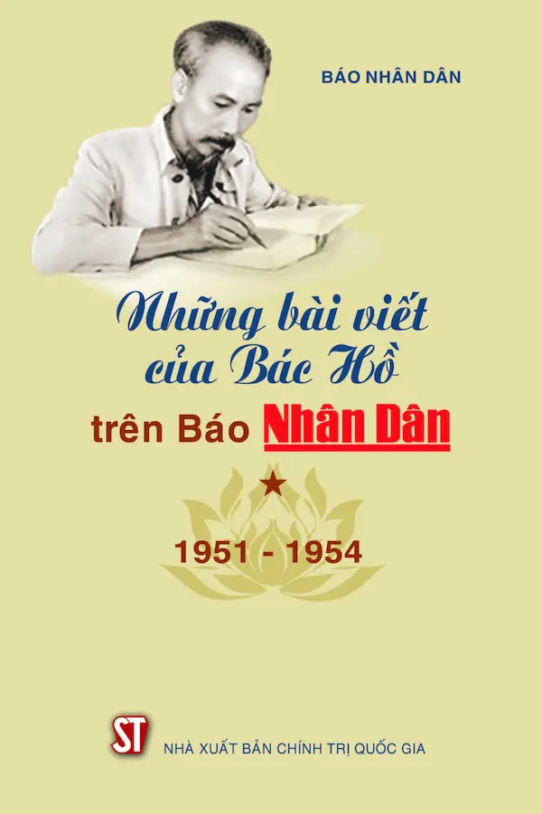 Những Bài Viết Của Bác Hồ Trên Báo Nhân Dân Tập 1 (1951-1954)