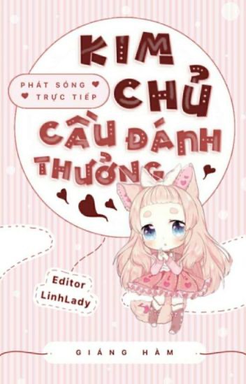 Phát Sóng Trực Tiếp: Kim Chủ, Cầu Đánh Thưởng! PDF EPUB