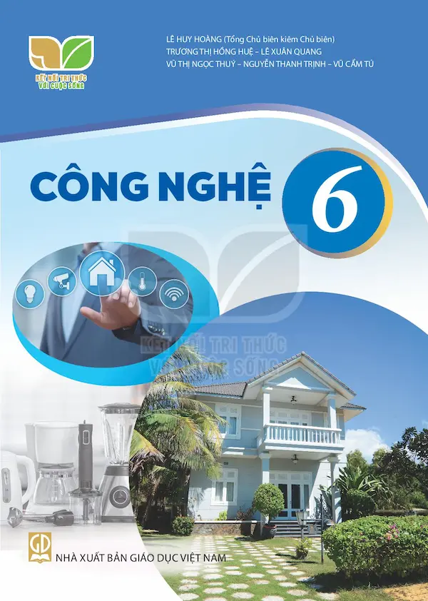 Công Nghệ 6 – Kết Nối Tri Thức Với Cuộc Sống