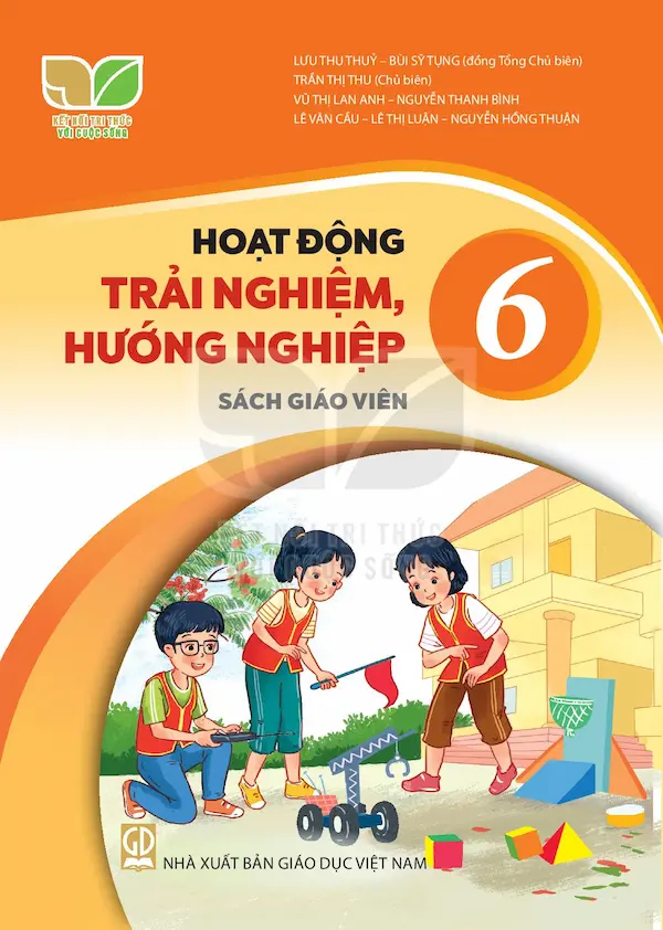 Sách Giáo Viên Hoạt Động Trải Nghiệm, Hướng Nghiệp 6 – Kết Nối Tri Thức Với Cuộc Sống