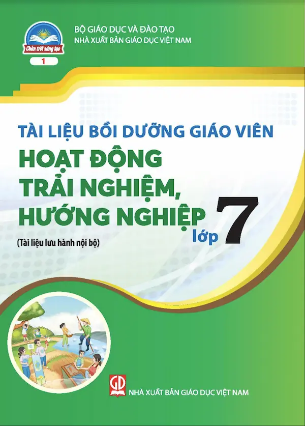 Tài Liệu Bồi Dưỡng Giáo Viên Hoạt Động Trải Nghiệm, Hướng Nghiệp Bản 1 – Chân Trời Sáng Tạo