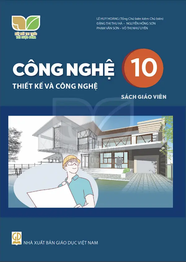 Sách Giáo Viên Công Nghệ 10 Thiết Kế Và Công Nghệ – Kết Nối Tri Thức Với Cuộc Sống