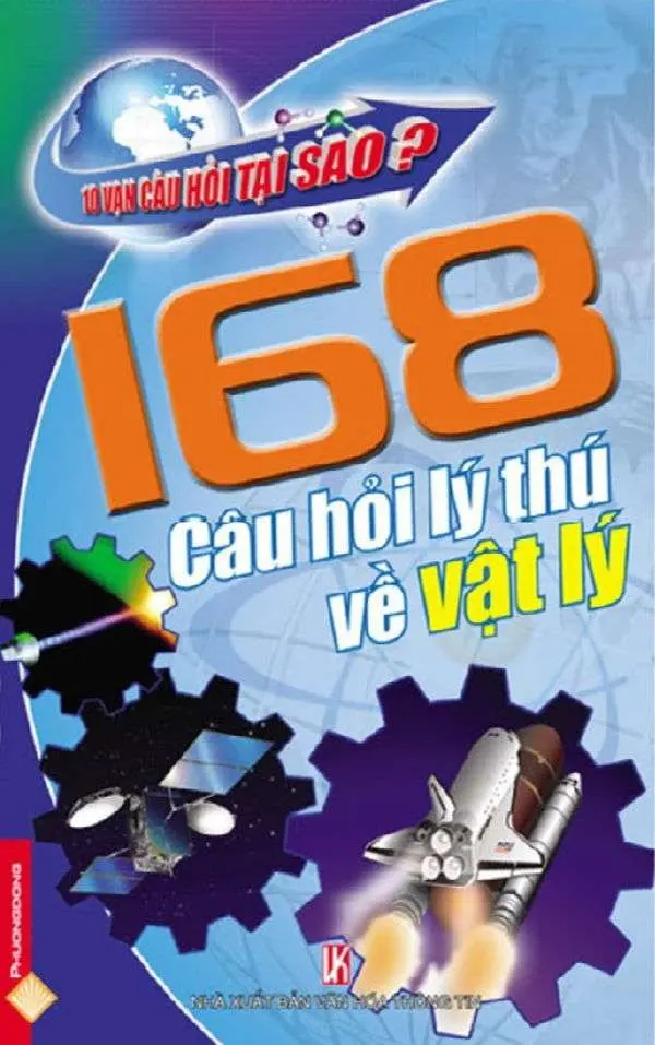 168 Câu Hỏi Lý Thú Về Vật Lý