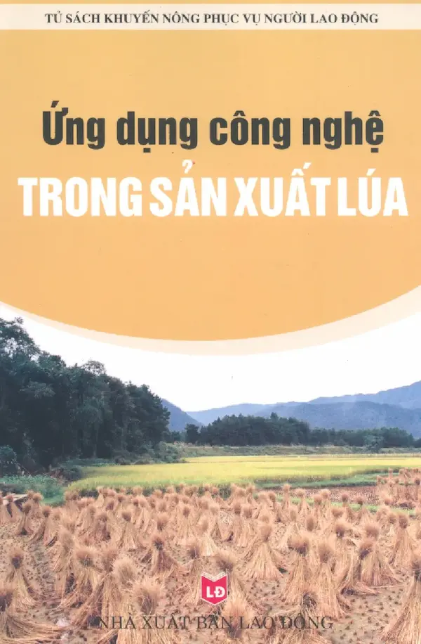 Ứng dụng công nghệ trong sản xuất lúa