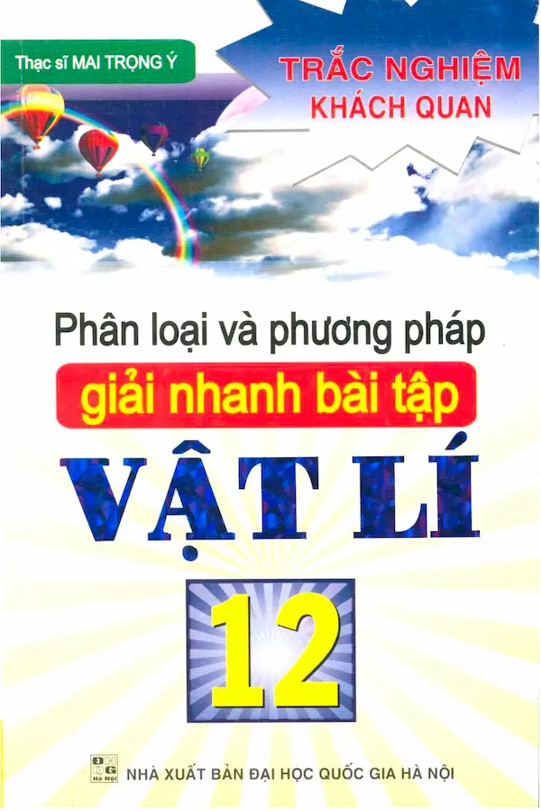 Phân Loại Và Phương Pháp Giải Nhanh Bài Tập Vật Lý 12 – ÔN THI THPT