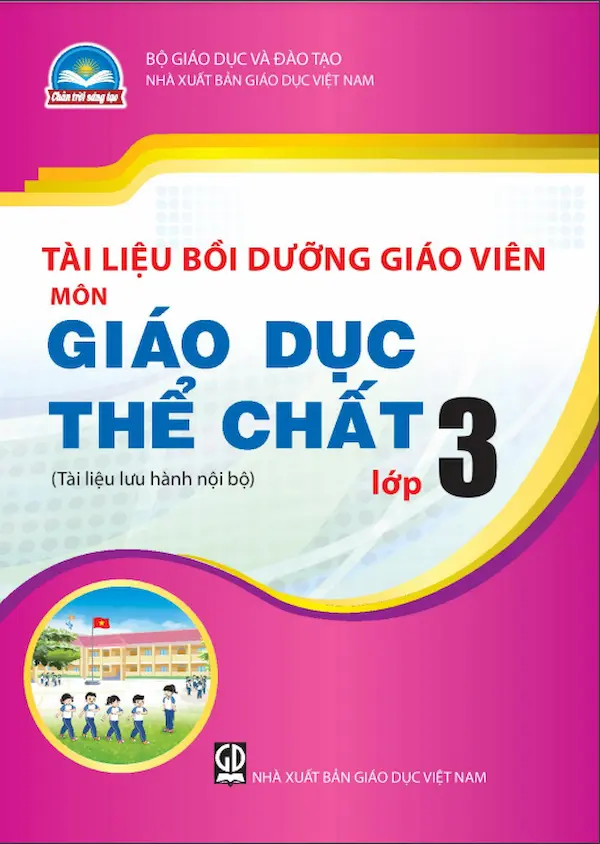 Tài Liệu Bồi Dưỡng Giáo Viên Giáo Dục Thể Chất 3 – Chân Trời Sáng Tạo