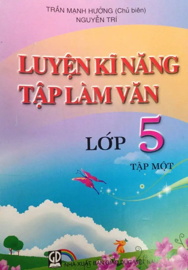 Luyện Kĩ Năng Tập Làm Văn 5 Tập 1