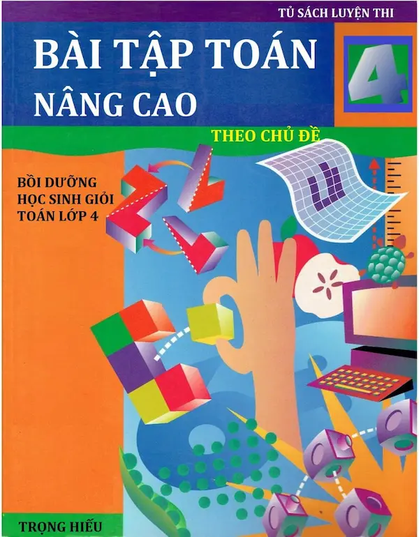 Bài Tập Toán 4 Nâng Cao Theo Chủ Đề