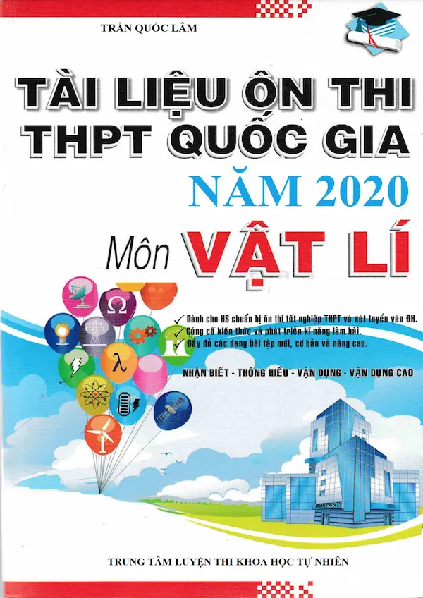 Tài Liệu Ôn Thi THPT Quốc Gia Năm 2020 Môn Vật Lí