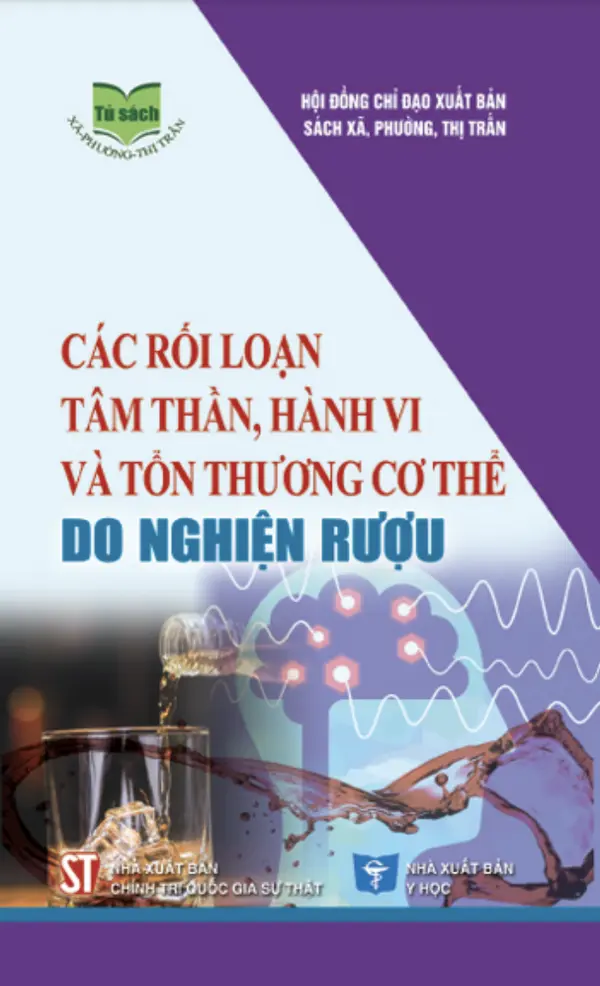 Các Rối Loạn Tâm Thần, Hành Vi Và Tổn Thương Cơ Thể Do Nghiện Rượu