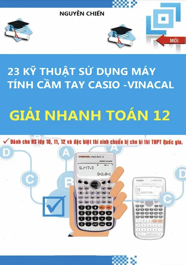 23 Kỹ Thuật Sử Dụng Máy Tính Cầm Tay Casio – Vinacal Giải Nhanh Toán 12