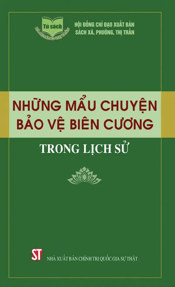 Những Mẩu Chuyện Bảo Vệ Biên Cương Trong Lịch Sử