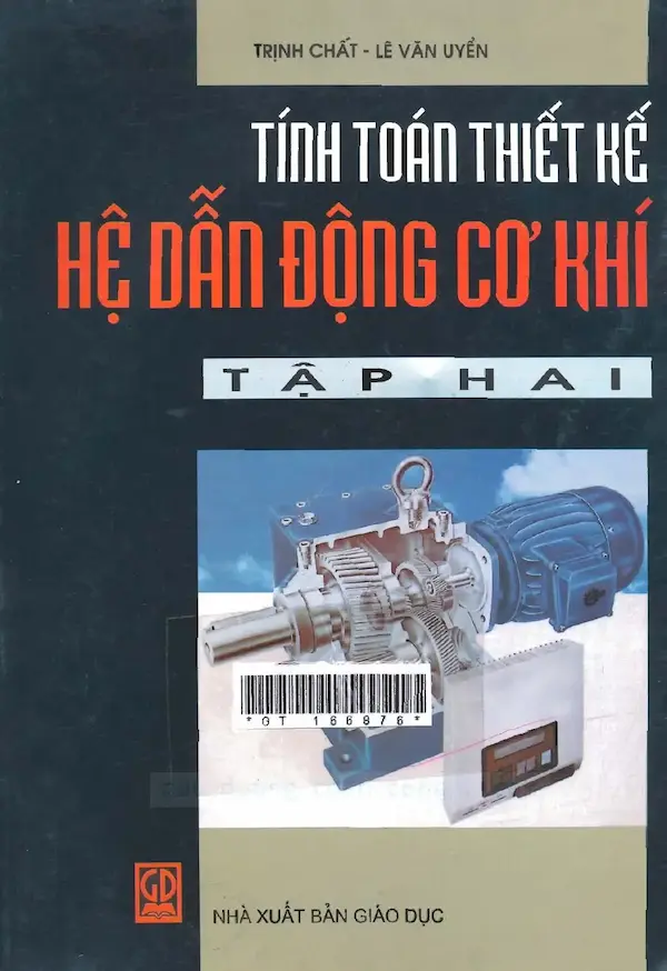 Thiết kế tính toán hệ dẫn động cơ khí (Tập 2)