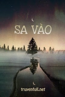 Sa Vào – Bạch Giới Tử PDF EPUB