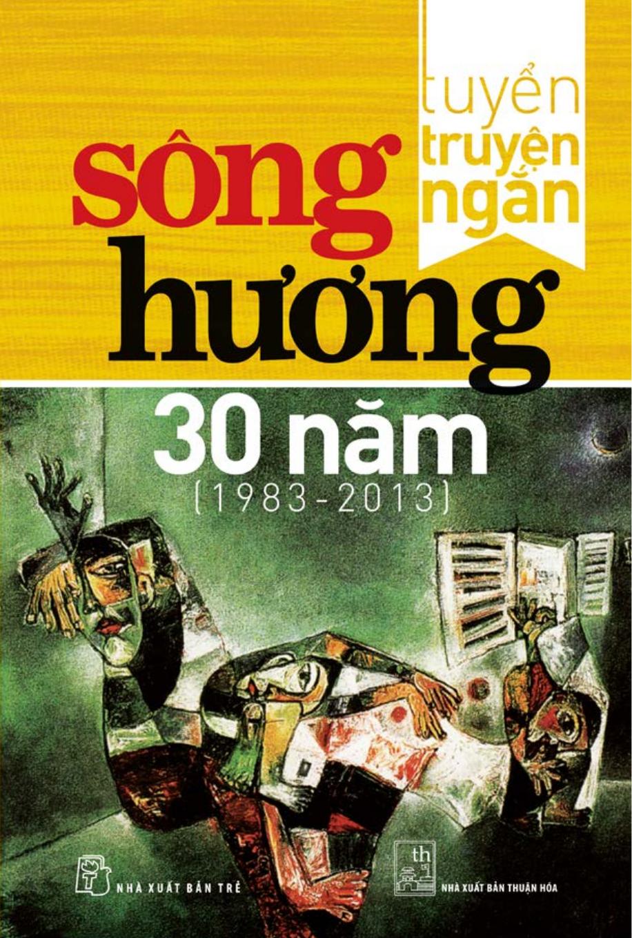 Tuyển Truyện Ngắn Sông Hương 30 Năm (1983 – 2013) PDF EPUB