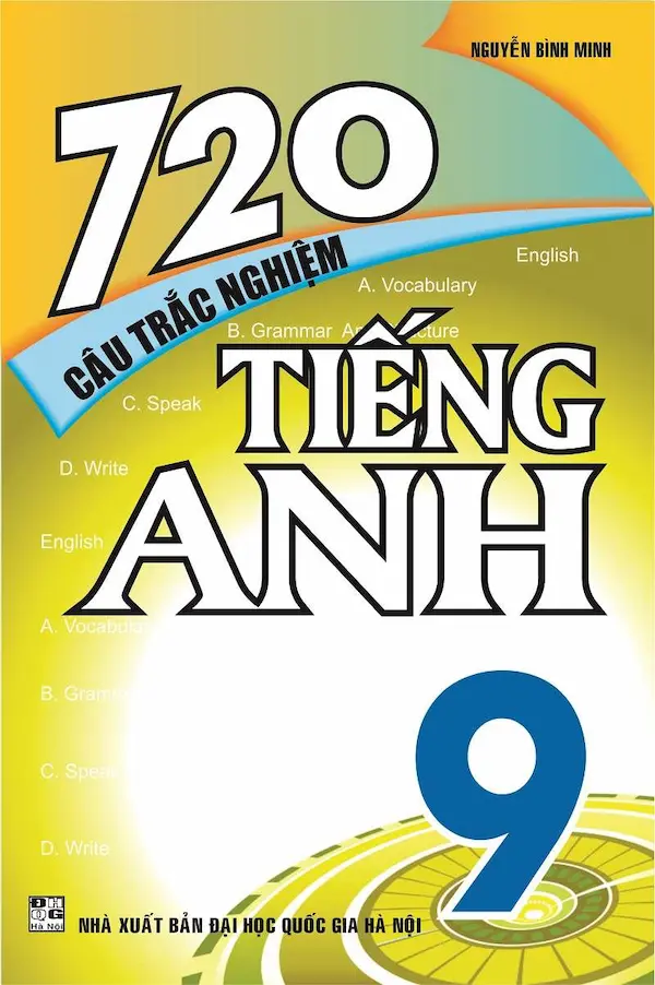 720 Câu Trắc Nghiệm Tiếng Anh 9