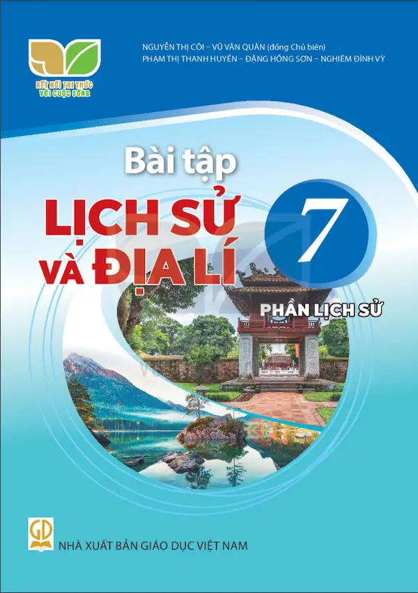 Bài Tập Lịch Sử Và Địa Lí 7 (Phần Lịch Sử) – Kết Nối Tri Thức Với Cuộc Sống