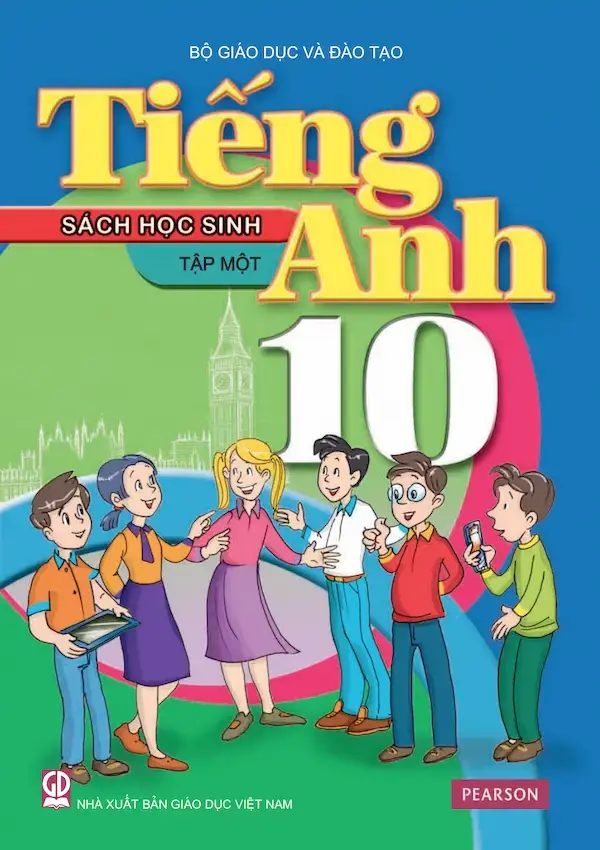 Tiếng Anh 10 Tập Một – Sách Học Sinh