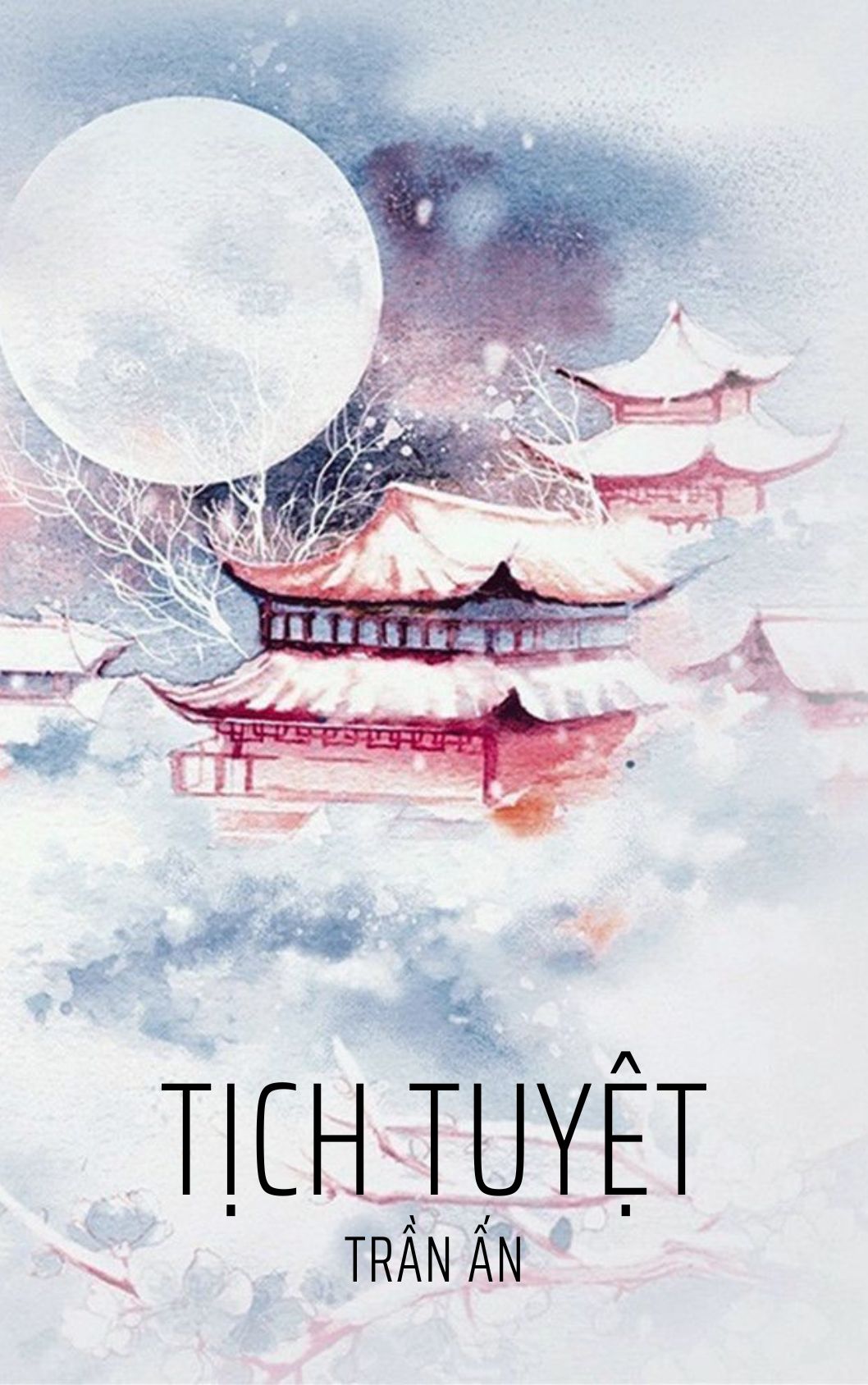 Tịch Tuyệt – Trần Ấn PDF EPUB