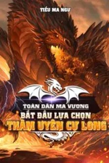 Toàn Cầu Ma Vương Bắt Đầu Lựa Chọn Thâm Uyên Cự Long PDF EPUB