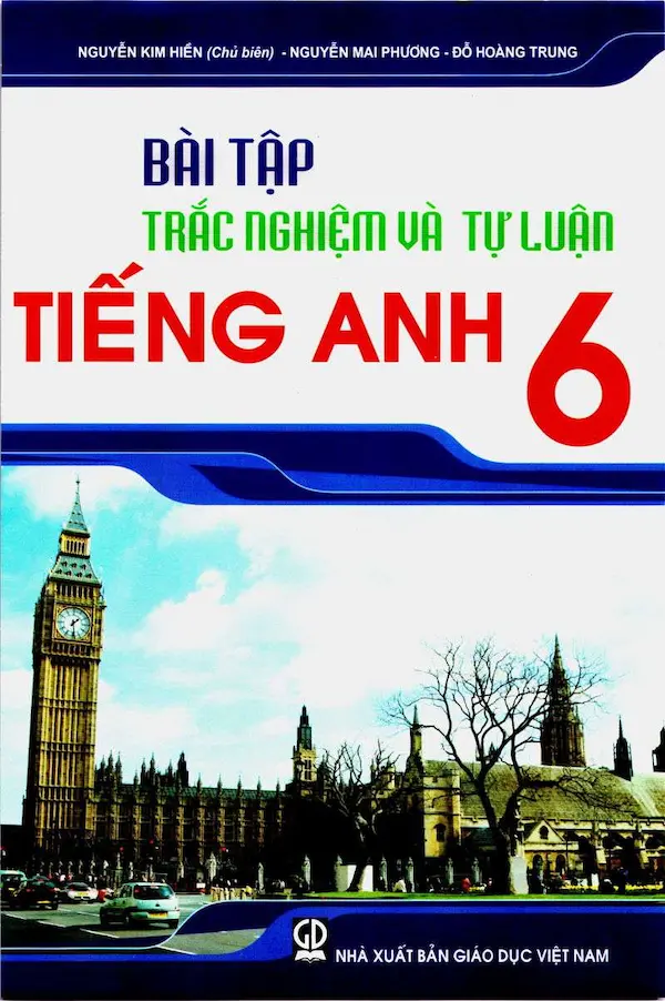 Bài Tập Trắc Nghiệm Và Tự Luận Tiếng Anh 6