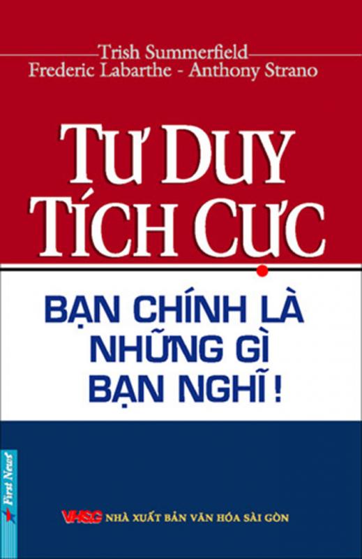 Tư Duy Tích Cực – Bạn Chính Là Những Gì Bạn Nghĩ! PDF EPUB