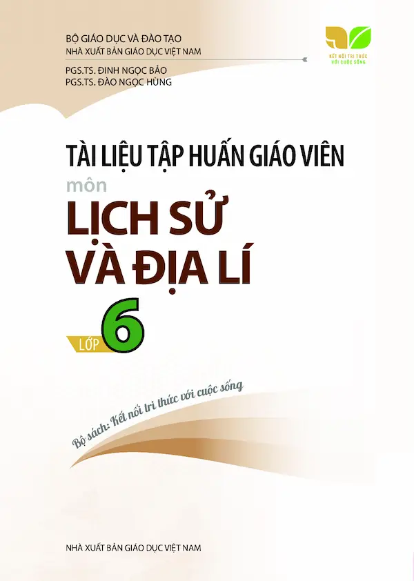 Tài Liệu Tập Huấn Giáo Viên Môn Lịch Sử Và Địa Lí Lớp 6 Bộ Sách Kết Nối Tri Thức Với Cuộc Sống