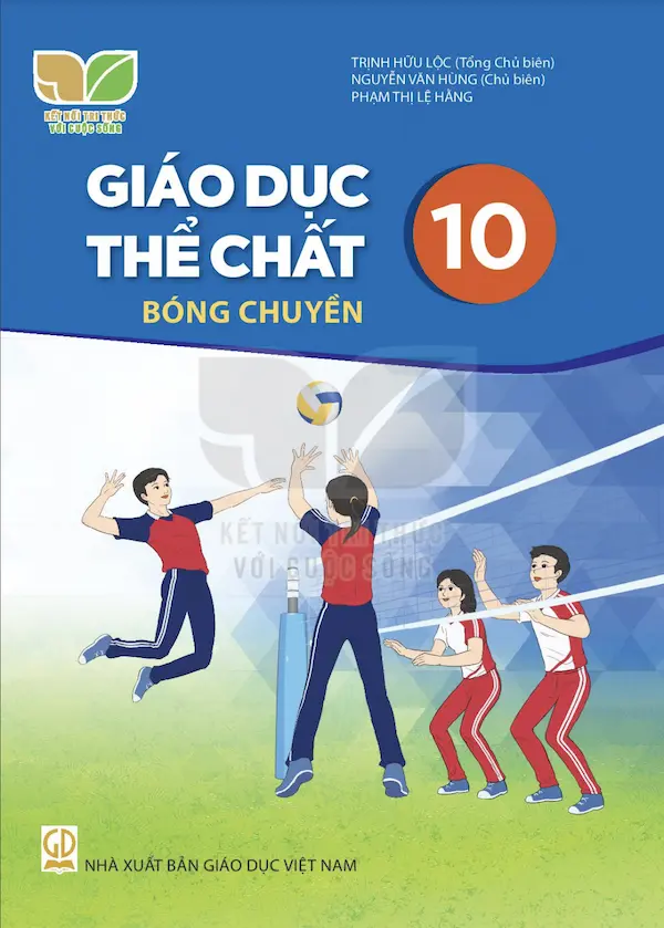 Giáo Dục Thể Chất 10 Bóng Chuyền – Kết Nối Tri Thức Với Cuộc Sống